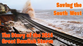 The Great Dawlish Storm Of 2014 - Saving The South West