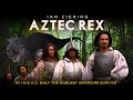 Tyrannosaurus Azteca (2007) | Full Movie | Ian Ziering | Marco Sanchez | Kalani Queypo