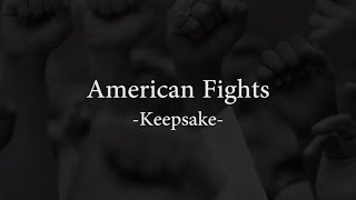 Watch Keepsake American Fights video