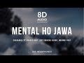 Mental Ho Jawa - Charanraj (8D Audio) ft Ananya Bhat, Sree Raksha Achar, Meghna Bhat