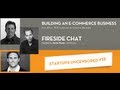 Building an E-Commerce Business - Startups Uncensored 11