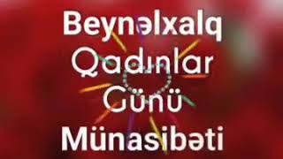 8 Mart Üçün Gözəl Vidyo