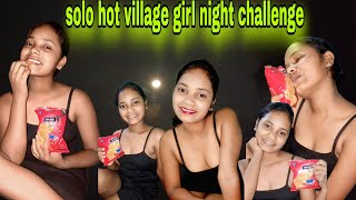 Solo Hot Village Girl Night Challenge Desigirlm