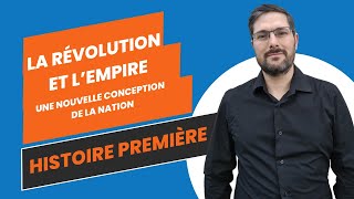 Histoire 1Ere La Révolution Et Lempire, Une Nouvelle Conception De La Nation - Cours Complet
