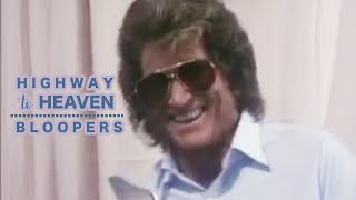 Highway to Heaven Bloopers