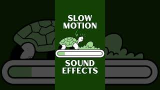 Slow Motion Sound Effects