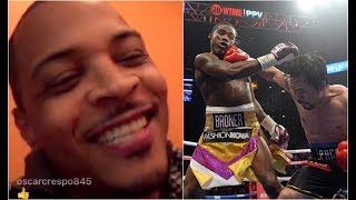 T.I. Reacts To Adrien Broner Manny Pacquiao Fight