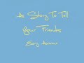 A Story To Tell Your Friends Video preview