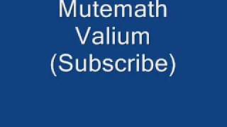 Watch Mutemath Valium video