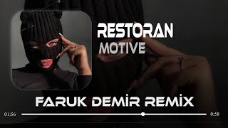 Motive - Restoran ( Faruk Demir Remix )