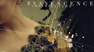 Evanescence Imperfection Official Evanescence Imperfection Official