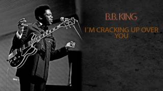 Watch Bb King Im Cracking Up Over You video