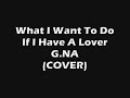 What I Want To Do If I Have A Lover english version