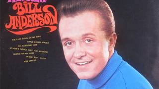 Watch Bill Anderson Last Thing On My Mind video
