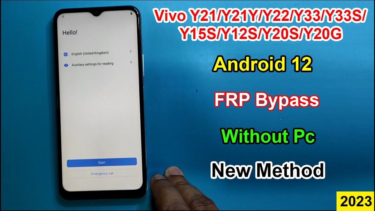 Vivo Y21/Y21T/Y22/Y33s/Y35/Y15S/Y12S/Y20 FRP Bypass Vivo Y21/Y21T/Y22/Y33s/Y35/Y15S/Y12S/Y20 FRP Bypass
