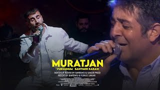 MURATJAN - (Murat Göğebakan & Heijan) [@Bariswu & Sakar Prod MİX]