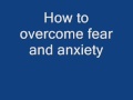 How to overcome fear and anxiety podcast