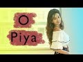 O Piya | Falguni Pathak | Nainee Saxena
