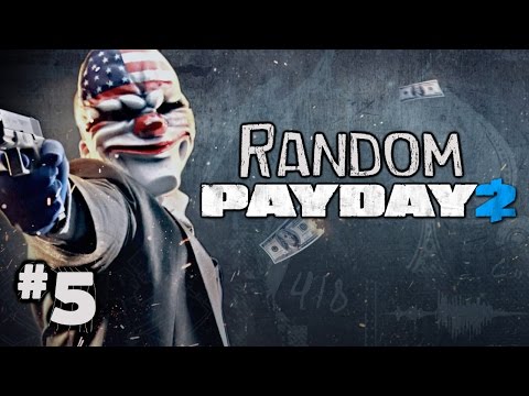 Random Payday 2 Heisting Ep. 5 Random Payday 2 Heisting Ep. 5 klip izle
