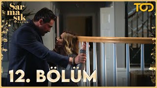 Sarmaşık Zamanı 12. Bölüm