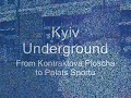 Видео Kyiv Underground