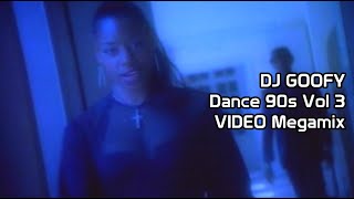DJ GOOFY - 90s DANCE MEGAMIX VOL 3