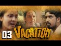 Vacation Episode 3