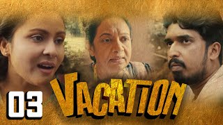 Vacation | Episode 03 - (2023-03-18) | ITN