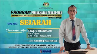 Program Peningkatan Pencapaian Mata Pelajaran Sejarah Calon Spm Secara Hibrid Tahun 2025