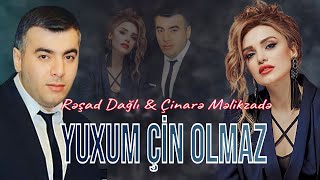 Çinare Melikzade & Reşad Dağlı Yuxum Çin Olmaz Yeni Remix 2024 Herkesin Axtardığı Mahnı Goze Şer