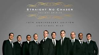 Watch Straight No Chaser Christmas Wish video
