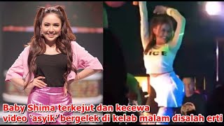 Baby Shima Terkejut Dan Kecewa Video Asyik Bergelek Di Kelab Malam Disalah Erti