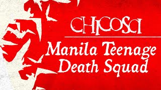 Watch Chicosci Manila Teenage Death Squad video