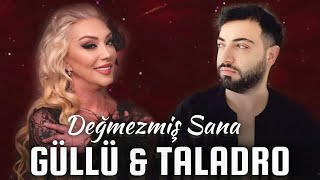 Güllü & Taladro - Değmezmiş Sana 2025