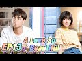 [Youth,Romance] A Love So Beautiful EP13 | Starring: HuYitian, Shen Yue | ENG SUB