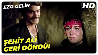 Şehit Ali, Köyüne Geri Döndü! | Ezo Gelin Fatma Girik Eski Türk Filmleri