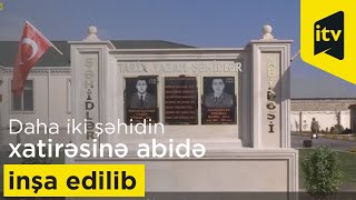Şəhid Toğrul Atakişiyev və Vaqif İsmayılzadənin xatirəsinə inşa edilən abidə