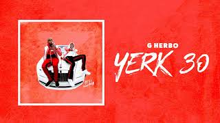 Watch G Herbo Yerk 30 video