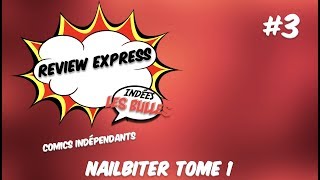 Review express #3 : Nailbiter Tome 1