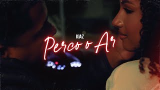 Kiaz - Perco O Ar Prod. Drew