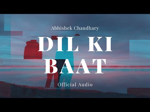 Dil Ki Baat | Latest Hindi Song 2014 New Sad Love Music (Full...