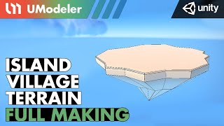 UModeler Full Making Video - A Terrain in the Island Village