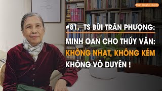 Minh Oan Cho Thuý Vân Không Nhạt, Không Kém, Không Vô Duyên Ts Bùi Trân Phượng Dg Phan Đăng