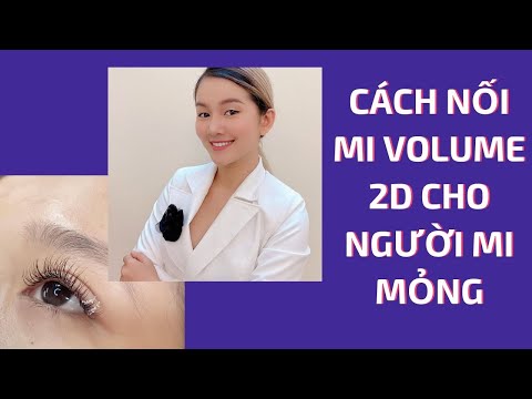 CÁCH NỐI MI VOLUME 2D DÀNH CHO MI MỎNG | HỌC NỐI MI ONLINE