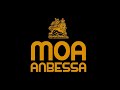 Moa Anbessa feat Don Diego / March 2022 - Part One