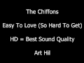 The Chiffons - Easy To Love (So Hard To Get)