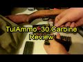 Ammo Review of TulAmmo / Tula Ammo.30 Carbine