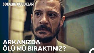 Her İki Tarafında Kaybı Büyük Oldu - Sokağın Çocukları 3. Sezon 3. Bölüm