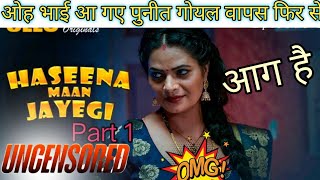 Haseena Maan Jayengi Part 1 Uncensored Version Review Malavika Tomar Uncut Level Series