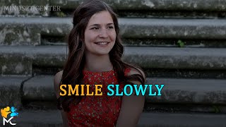 Smile Slowly
